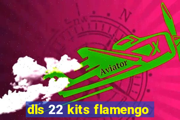 dls 22 kits flamengo